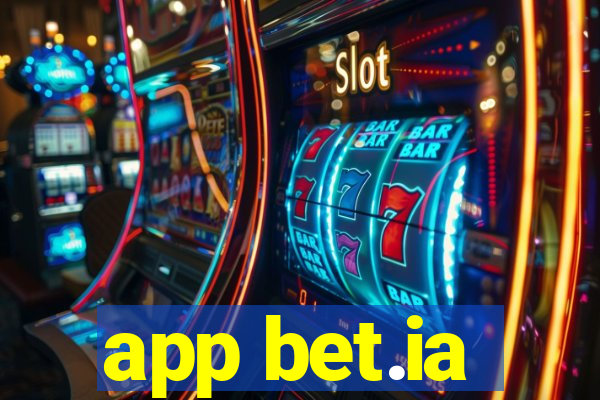 app bet.ia